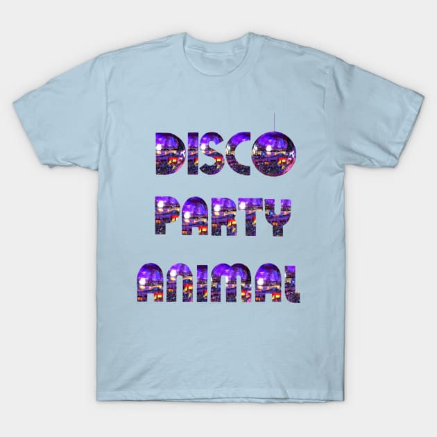 Disco Party Animal T-Shirt by Art by Deborah Camp